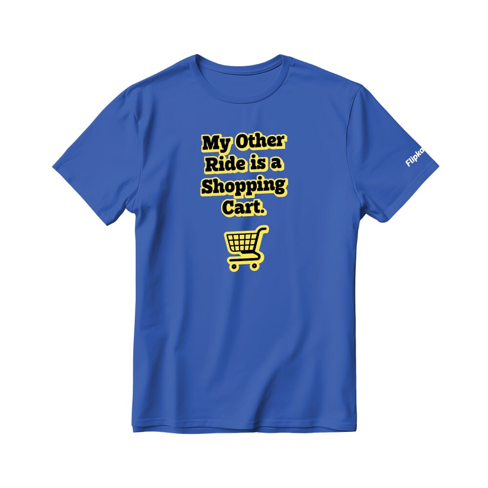 My Other Ride is a Shopping Cart Round Neck T-shirt - Royal Blue